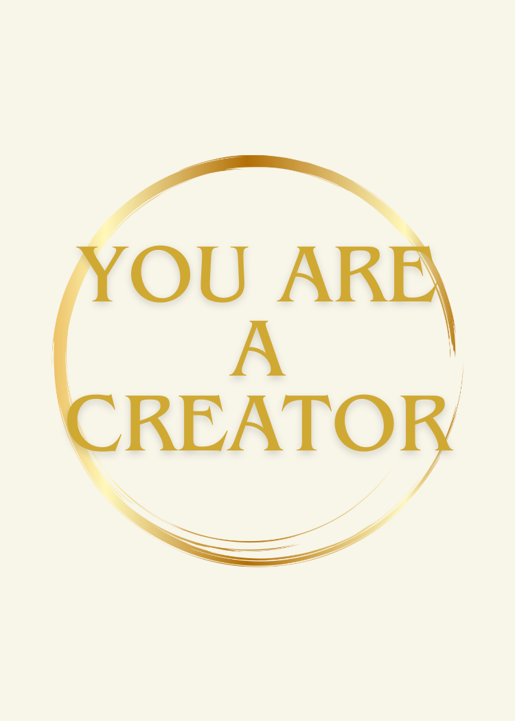 Card: You are a creator