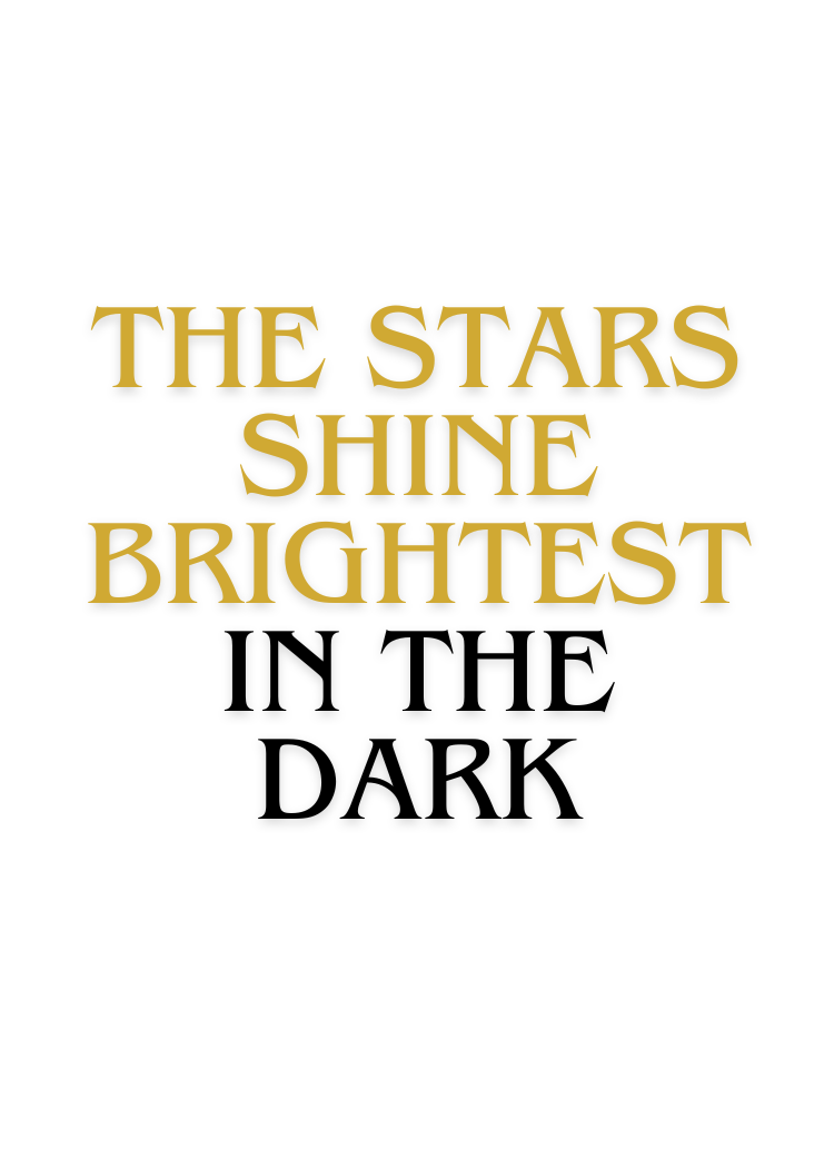Card: The stars shine brightest in the dark